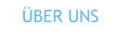 ÜBER UNS