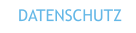 DATENSCHUTZ