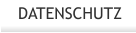 DATENSCHUTZ